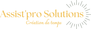 Assist' Pro Solutions - Création de temps. Assistante Commerciale indépendante. Gestion commerciale, Gestion administrative, Aide à la comptabilité, Communication
